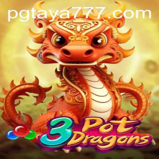 Discovering 3PotDragons: A Thrilling Gaming Experience Enhanced by Taya777