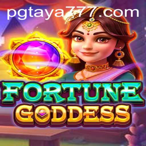 FORTUNEGODDESS: An Epic Journey with Taya777