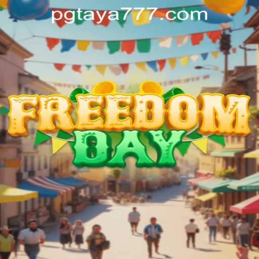 Discovering the World of FreedomDay: A Journey into Taya777's Gaming Universe