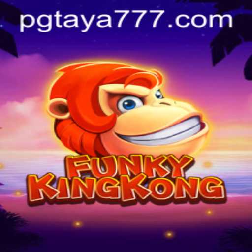 FunkyKingKong: A Dive into the Exciting World of Taya777
