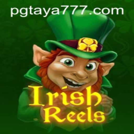 Exploring the Enchanting World of IrishReels: A Gamer's Delight with Taya777