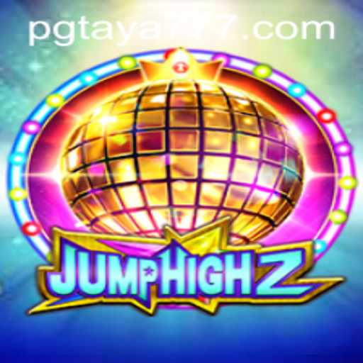 Unveiling JumpHigh2: Explore the Thrills of Taya777's Latest Gaming Adventure