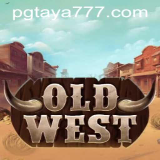 OldWest: Embark on a Thrilling Adventure with Taya777