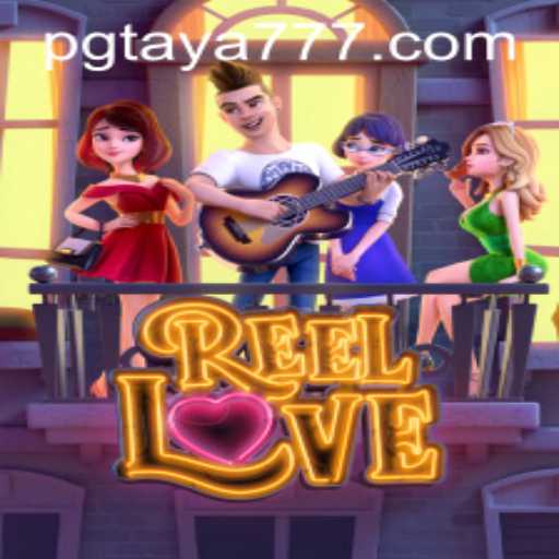 ReelLove: A Thrilling Spin with Taya777