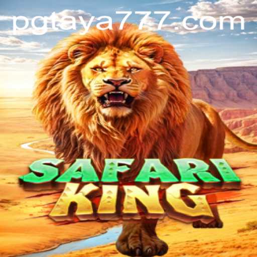 Discover the Thrill of SafariKing: A New Gaming Adventure with Taya777