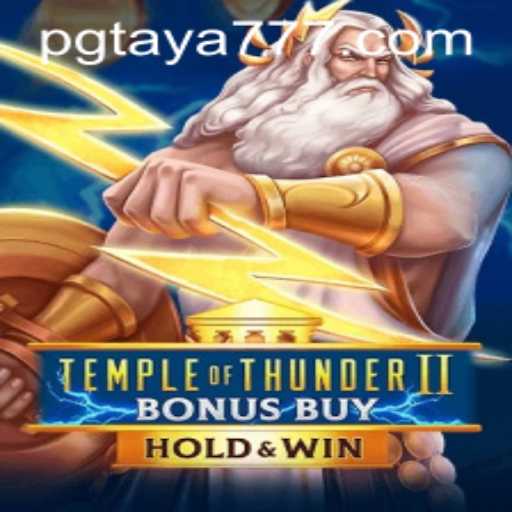 TempleofThunderIIBonusBuy: An Electrifying Adventure with Taya777