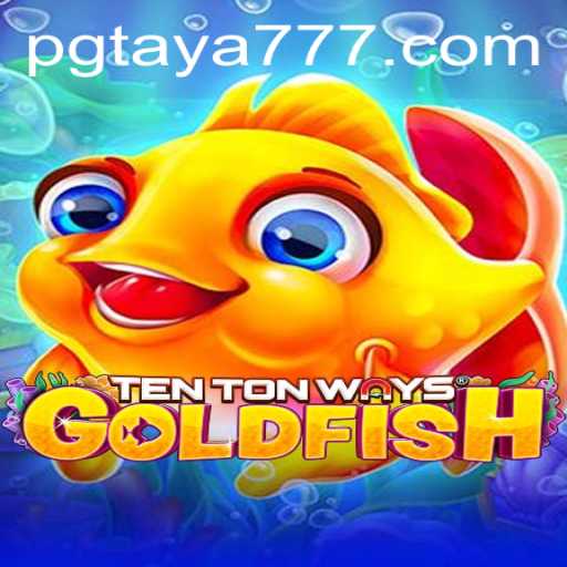 Dive into the World of TenTonWaysGoldfish: The Unique Gaming Adventure