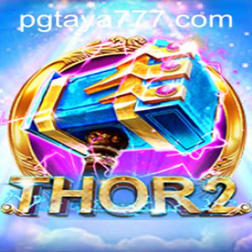 Exploring the World of Thor2: An Epic Gaming Adventure with Taya777