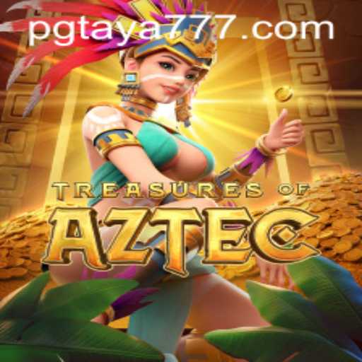 Discover the Exciting World of Treasures of Aztec with Taya777
